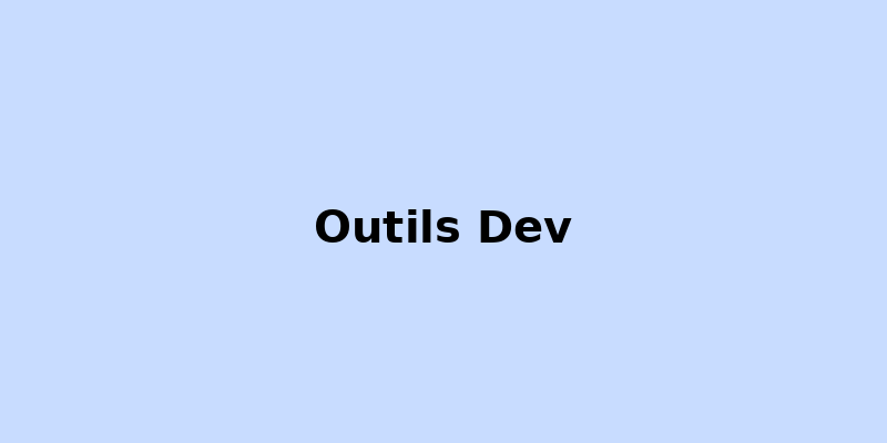 Meilleurs Outils de Développement
