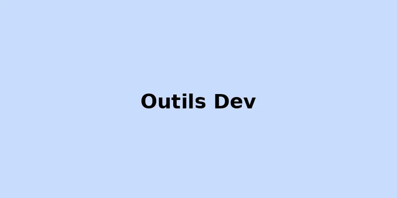 Meilleurs Outils de Développement